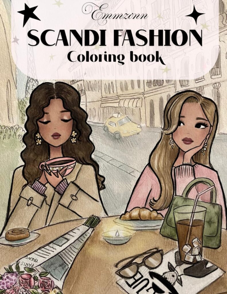 Scandi fashion coloring book, Emmzonn: Fashion illustrations, girlhood & Self-Care (Emmzonn coloring books)