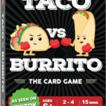 Taco vs Burrito – The Wildly Popular Surprisingly Strategic Card Game Created by a 7 Year Old – 5 Ways to Play – a Family-Friendly Party Game for Kids, Teens & Adults